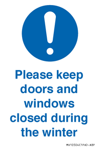 Please keep doors and windows closed during the winter